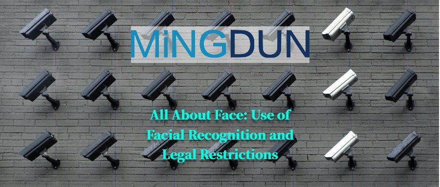 All About Face: Use of Facial Recognition and Legal Restrictions
